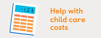 Help with child care costs